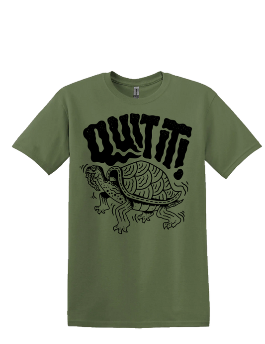 Quit it! Tortoise Tee